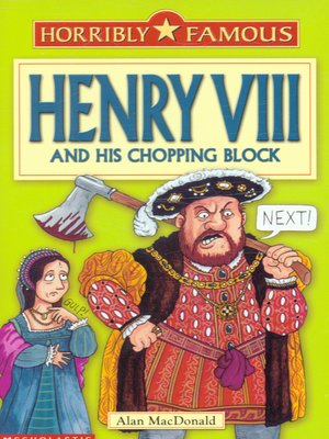 cover image of Henry VIII and his chopping block
